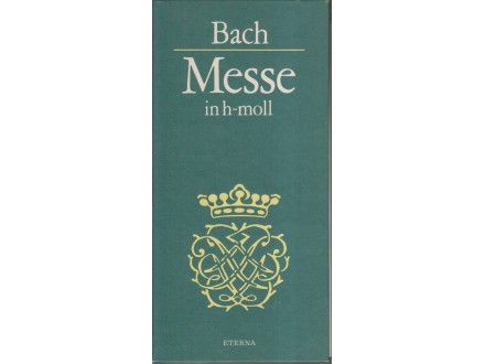 ф Bach / MESSE in h-moll + 3 kasete