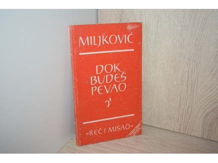 ✦ Dok budeš pevao - Branko Miljković ✦