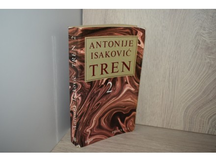 ✦Tren 2 - Antonije Isaković ✦